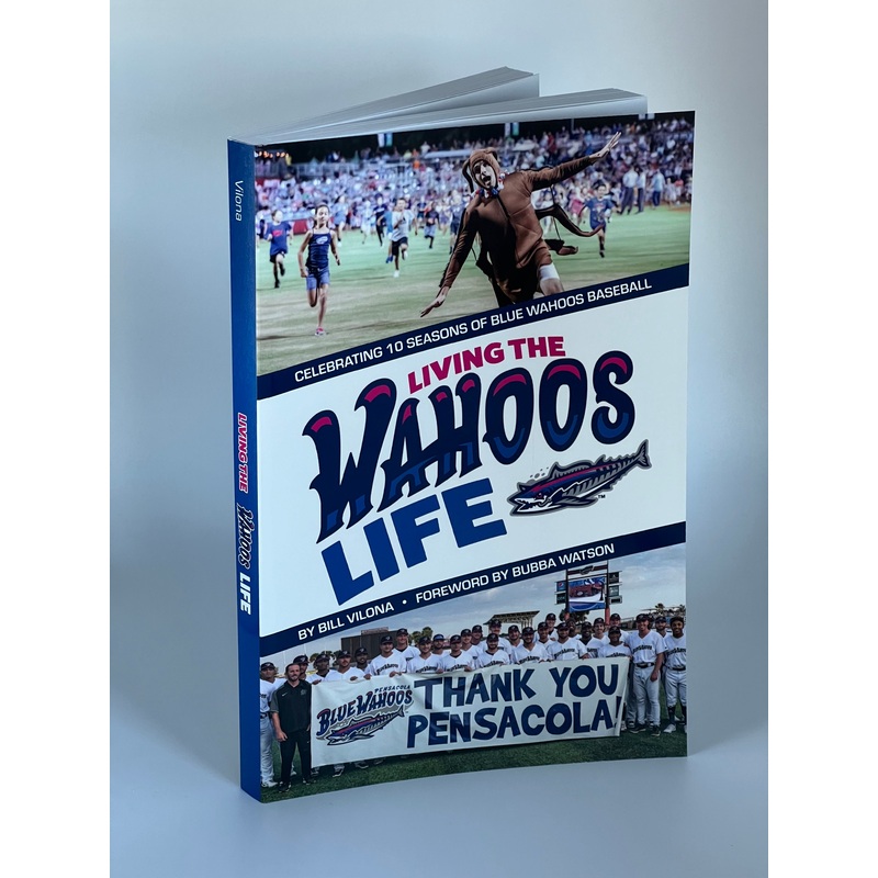 Living the Wahoos Life by Bill Vilona