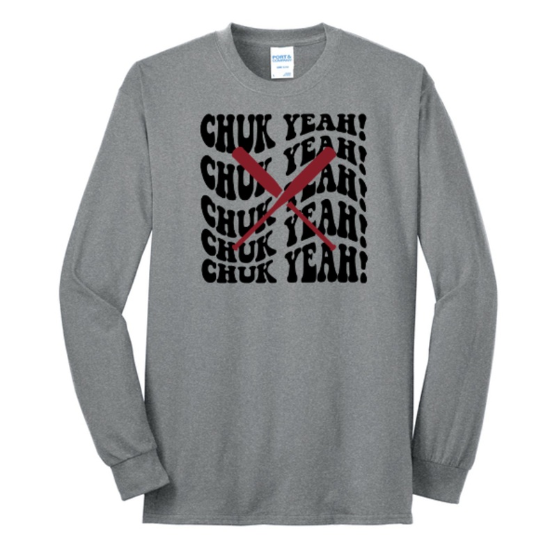 Chuk Yeah! Long Sleeve T-Shirt